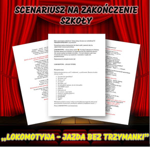 Scenariusz na zakończenie szkoły "LOKOMOTYWA- JAZDA BEZ TRZYMANKI"